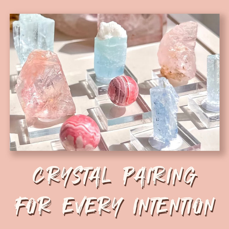 Unveiling the Power of Pairing Gemstones for Every Intention