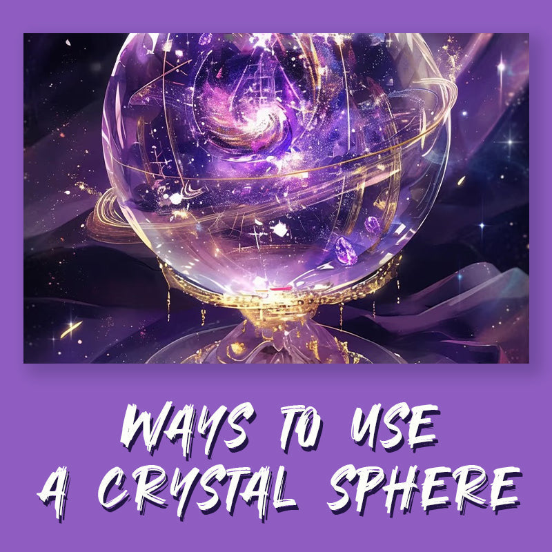 Crystal Spheres: Meanings and How to use