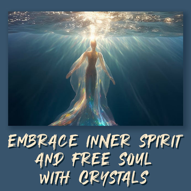 Crystals for Your Soul and Inner Spirit