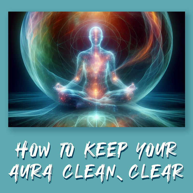 Aura Cleansing for a Clear and Vibrant Life